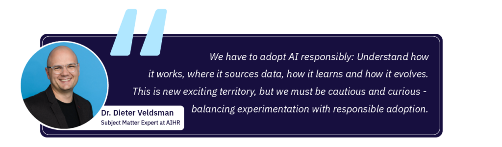 A quote from Dr. Dieter Veldsman describing how we need to adopt AI responsibly.