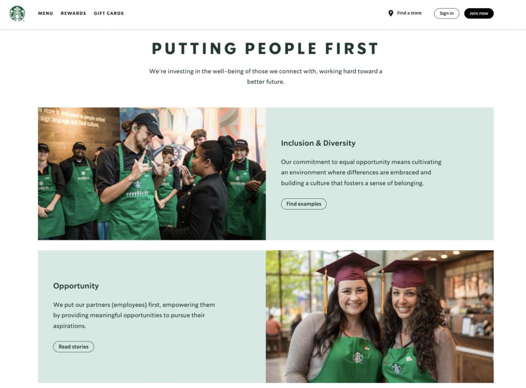 Starbucks places an emphasis developing opportunities and commitment to inclusion and diversity for its 'partners'.